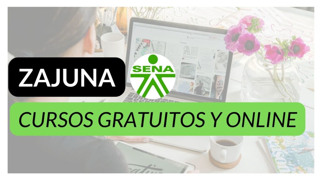 Descubre los cursos gratis del SENA y realízalos de manera virtual desde la plataforma Zajuna